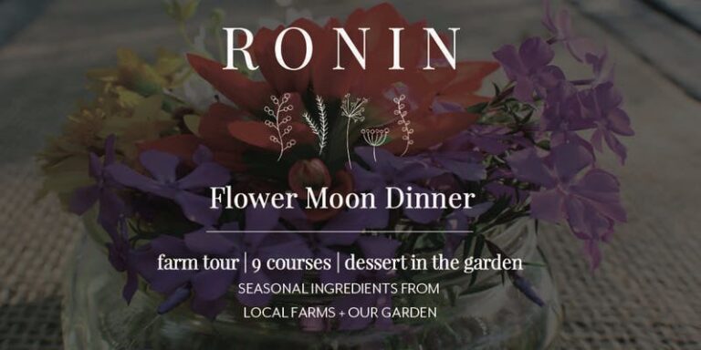 Ronin-Flower-Moon-Dinner-copy Ronin-Flower-Moon-Dinner-copy